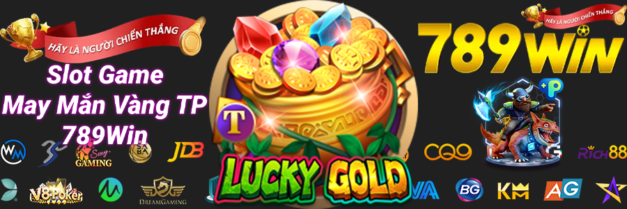 Slot Game May Mắn Vàng TP 897789